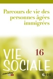 Marcel Jaeger et Emmanuel Jovelin - Vie Sociale N° 16 : Parcours de vie des personnes âgées immigrées.