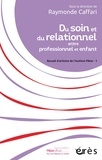 Raymonde Caffari - Du soin et du relationnel entre professionnel et enfant - Recueil d'articles de l'Institut Pikler - 1.
