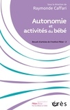 Raymonde Caffari - Autonomie et activités du bébé - Recueil d'articles de l'Institut Pikler - 2.