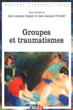 Jean-Jacques Grappin et Jean-Jacques Poncelet - Groupes et traumatismes.