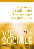  Collectif - Vie Sociale N° 21 : Laïcité et action sociale.