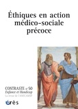 Françoise de Barbot et Geneviève Laurent - Contraste N° 50 : Ethique en action médico-sociale précoce.