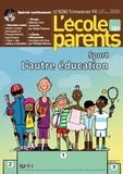 Anne Lanchon - L'école des parents N° 636, juillet-août-septembre 2020 : Sport - L'autre éducation.