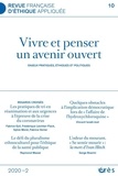  Collectif - Revue française d'éthique appliquée N° 10/2020 : Vivre et penser un avenir ouvert.
