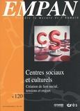 Rémy Puyuelo - Empan N° 120, décembre 2020 : Centres sociaux et culturels - Création de lien social, tensions et enjeux.