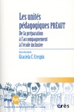Graciela-C Crespin - Cahiers de PREAUT N° 17 : Les unités pédagogiques Préaut - De la préparation à l'accompagnement à l'école inclusive.