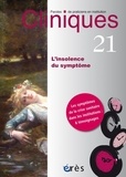 Catherine Ducarre - Cliniques N° 21 : L'insolence du symptôme.