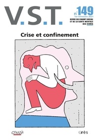 Rozenn Caris et Christian Gautellier - VST N° 149, 1er trimestre 2021 : Crise et confinement.