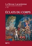 Marc Morali - La Revue Lacanienne N° 22, 2021 : Eclats du corps.