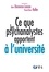 Pascal-Henri Keller et Alain Ducousso-Lacaze - Ce que les psychanalystes apportent à l'université.