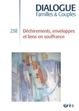 Denis Mellier et Romuald Jean-Dit-Pannel - Dialogue N° 238, décembre 2022 : Déchirements, enveloppes et liens en souffrance.