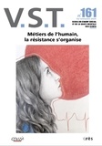 Gilles Marcellot et Joseph Rouzel - VST N° 161, 1er trimestre 2024 : Métiers de l'humain, la résistance s'organise.