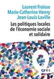 Laurent Fraisse et Marie-Catherine Henry - Les politiques locales de l'économie sociale et solidaire.