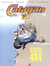 Pat Perna et Jean-Pierre Fontenay - Calagan Tome 2,5 : Encyclopédie ultime du 4x4.