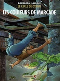 Claude Lacroix et François Bourgeon - Le cycle de Cyann Tome 4 : Les couleurs de Marcade.
