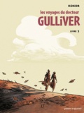  Kokor - Les voyages du docteur Gulliver Tome 3 : .