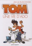  Jim et  Rudowski - Tom Tome 1 : Une vie d'ado.