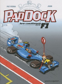 Pat Perna et  Juan - Paddock Tome 3 : Les coulisses de la F1.