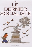  Jim et  Delphine - Le dernier socialiste.