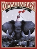 Wilfrid Lupano et Lucy Mazel - Communardes !  : Les éléphants rouges.