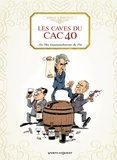 Benoist Simmat et Philippe Bercovici - Les caves du CAC 40 - Les Dix Commandements du Vin.