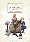 Benoist Simmat et Philippe Bercovici - La romanée contée - Pinot noir contre Dragon blanc.