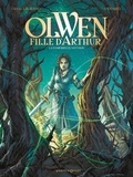 Olivier Legrand et  Annabel - Olwen, fille d'Arthur Tome 1 : La damoiselle sauvage.