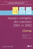Jacques Mesplède - Annales Corrigees Des Concours 2001 Et 2002. Chimie.
