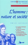 Emile Lavielle - L'homme : nature et société.