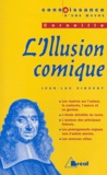 Jean-Luc Vincent - L'illusion comique de Corneille.