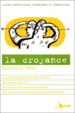 Dominique Bourdin et Paul Jacopin - La croyance - Concours 2004.