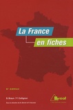 Bernard Braun et Francis Collignon - La France en fiches.