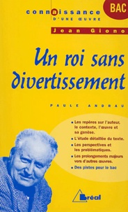 Paule Andrau - Un roi sans divertissement de Jean Giono.