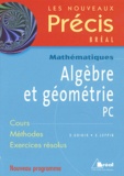 Daniel Guinin et Bernard Joppin - Algèbre et géométrie PC.
