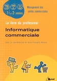 Jean-François Dhénin - Informatique commerciale BTS MUC - Livre du professeur.