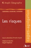 Yvette Veyret et Stéphanie Beucher - Les risques.