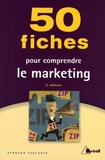 Bernard Perconte - 50 Fiches pour comprendre le marketing.