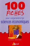 Marc Montoussé et Dominique Chamblay - 100 fiches pour comprendre les sciences économiques.