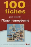 Yves-Jean Beloeil-Benoist et Philippe Deubel - 100 Fiches pour comprendre l'Union européenne.