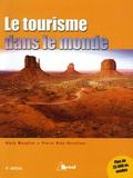 Alain Mesplier et Pierre Bloc-Duraffour - Le tourisme dans le monde - 6e édition.