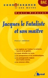 Paule Andrau - Jacques le Fataliste et son maître de Denis Diderot.