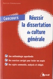 Patrick Simmarano - Réussir la dissertation de culture générale.