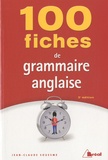 Jean-Claude Souesme - 100 fiches de grammaire anglaise.