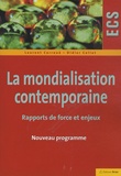 Laurent Carroué et Didier Collet - La mondialisation contemporaine - Rapports de force et enjeux.