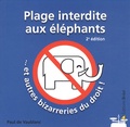 Paul de Vaublanc - Plage interdite aux éléphants... - Et autres bizarreries du droit.