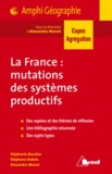 Stéphanie Beucher et Stéphane Dubois - La France : mutations des systèmes productifs.