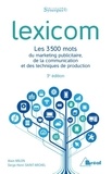 Alain Milon et Serge-Henri Saint-Michel - Lexicom - Les 3500 mots du marketing publicitaire, de la communication et des techniques de production.
