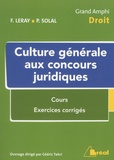 Florence Leray et Philippe Solal - Culture générale aux concours juridiques.