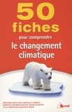 Gilles Renouard et Géraldine Ancel-Géry - 50 fiches pour comprendre le réchauffement climatique.