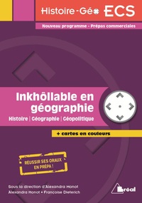 Françoise Dieterich et Alexandra Monot - Inkhôllable en géographie - Histoire, Géographie, Géopolitique.